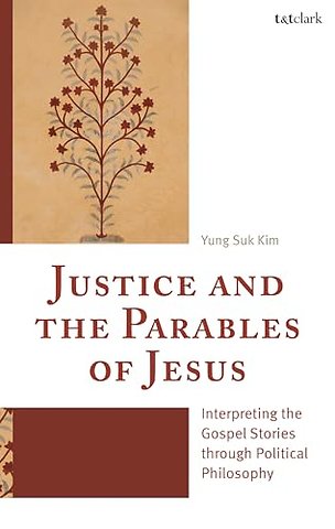 Justice and the Parables of Jesus