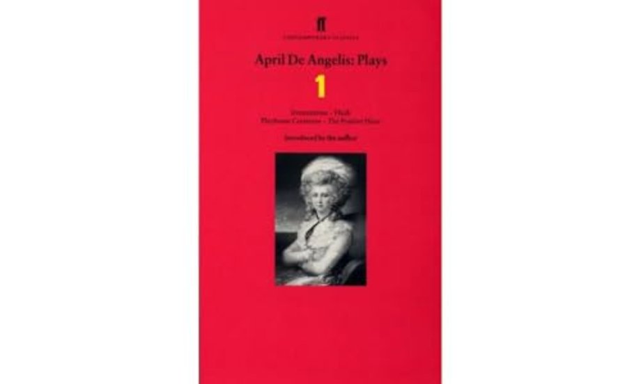 April De Angelis Plays 1