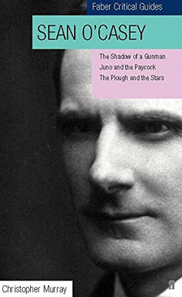Sean O'Casey: Faber Critical Guide
