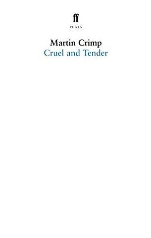 Cruel and Tender