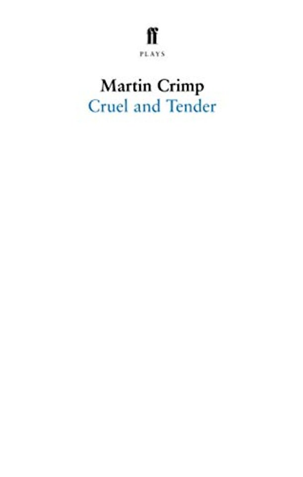 Cruel and Tender