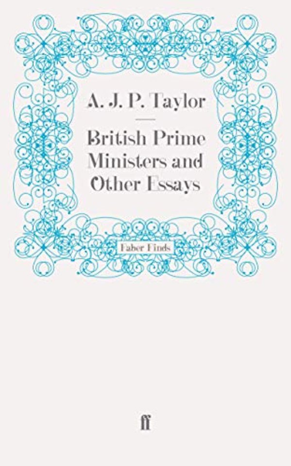 British Prime Ministers and Other Essays