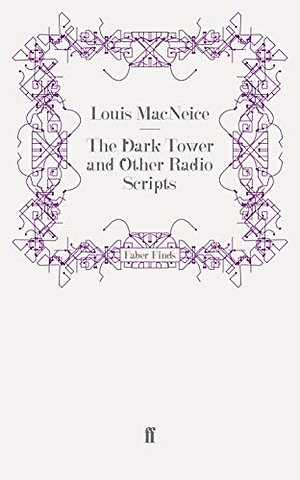 The Dark Tower and Other Radio Scripts