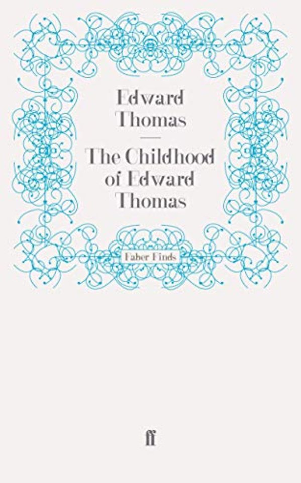 The Childhood of Edward Thomas