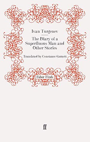 The Diary of a Superfluous Man and Other Stories