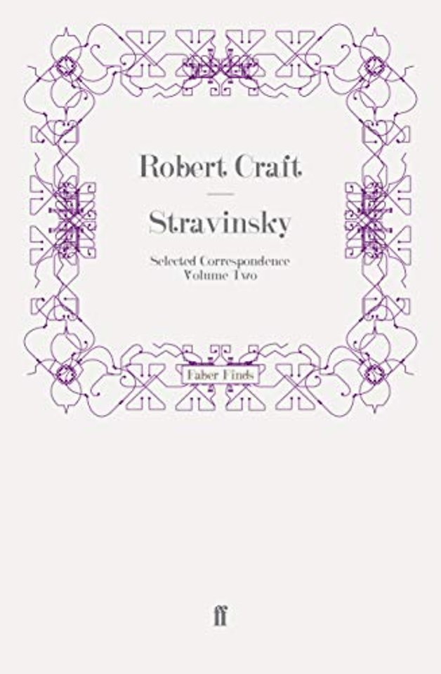 Stravinsky: Selected Correspondence Volume 2