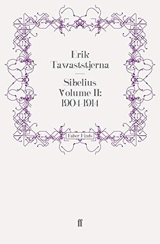Sibelius Volume II: 1904-1914