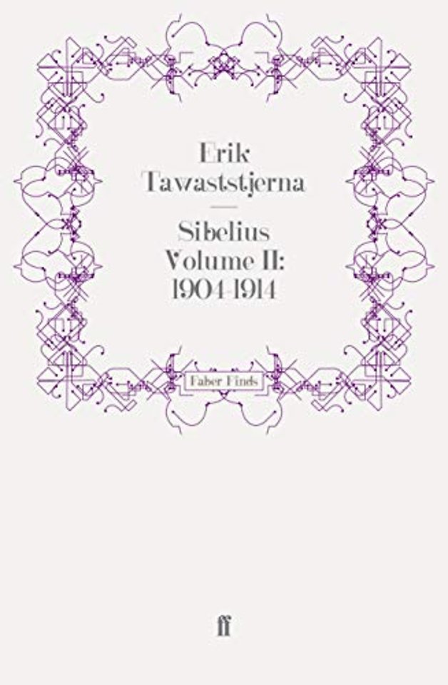 Sibelius Volume II: 1904-1914