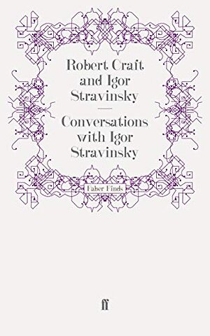 Conversations with Igor Stravinsky