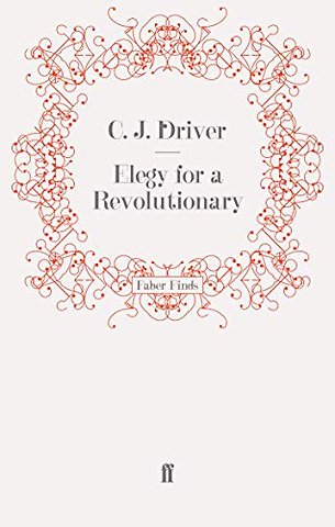 Elegy for a Revolutionary