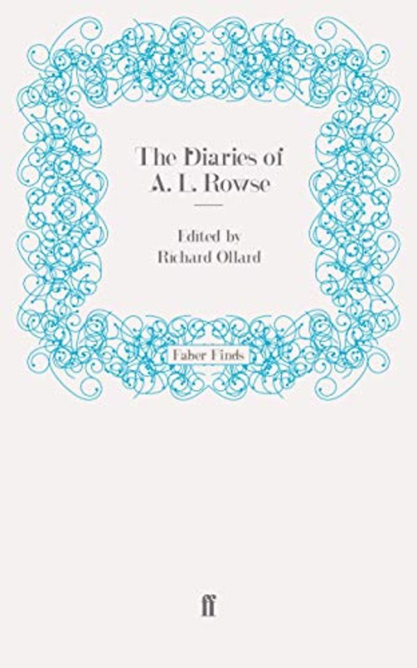 The Diaries of A. L. Rowse