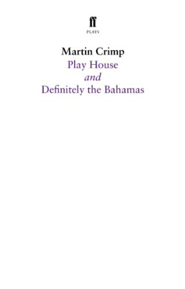 Definitely the Bahamas and Play House