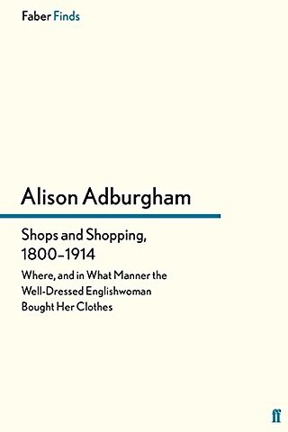 Shops and Shopping 1800-1914