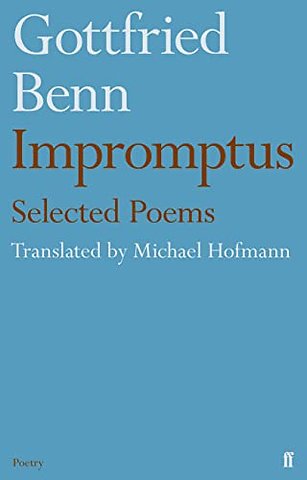 Gottfried Benn - Impromptus