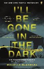 I'll Be Gone in the Dark