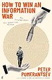 How to Win an Information War How to Win an Information War