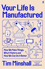 Your Life Is Manufactured