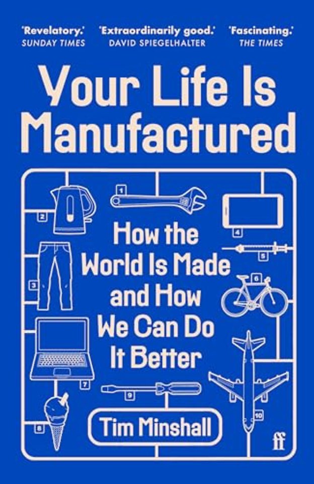Your Life Is Manufactured