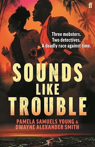 Sounds Like Trouble
