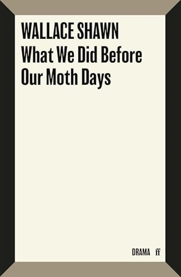 What We Did Before Our Moth Days