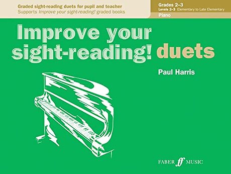 Improve your sight-reading! Piano Duets Grades 2-3