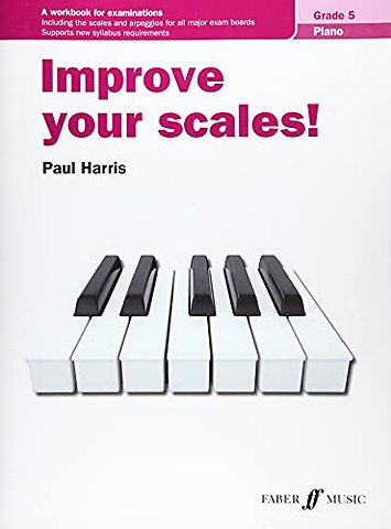 Improve your scales! Piano Grade 5