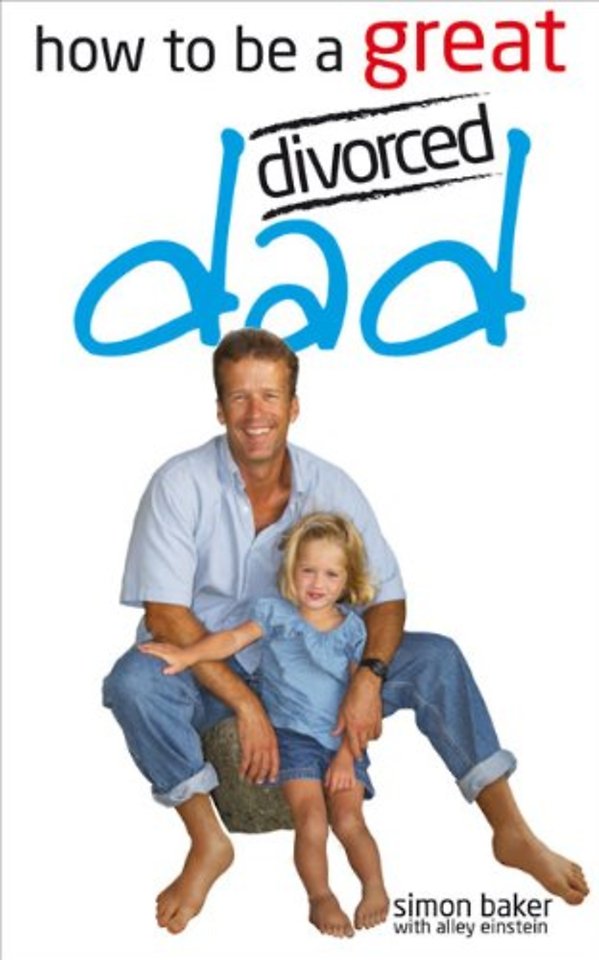 How to be a Great Divorced Dad