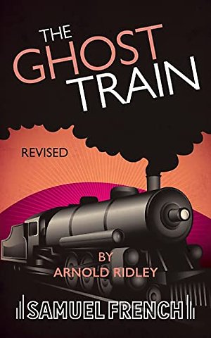 The Ghost Train (Revised)
