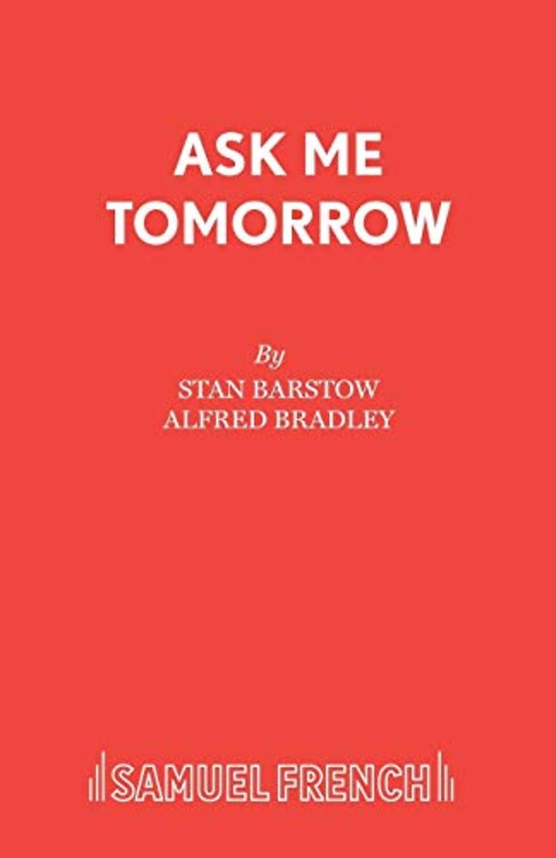 Ask Me Tomorrow