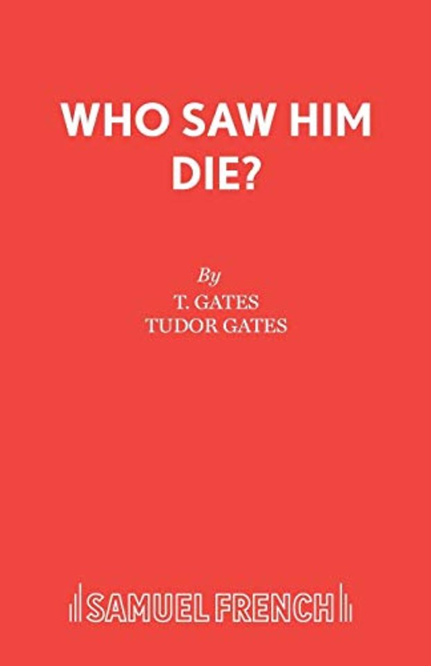 Who Saw Him Die?