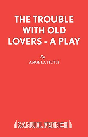 The Trouble with Old Lovers
