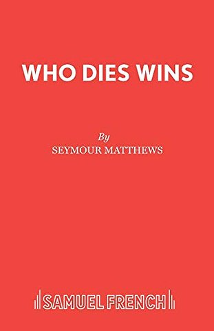 Who Dies Wins