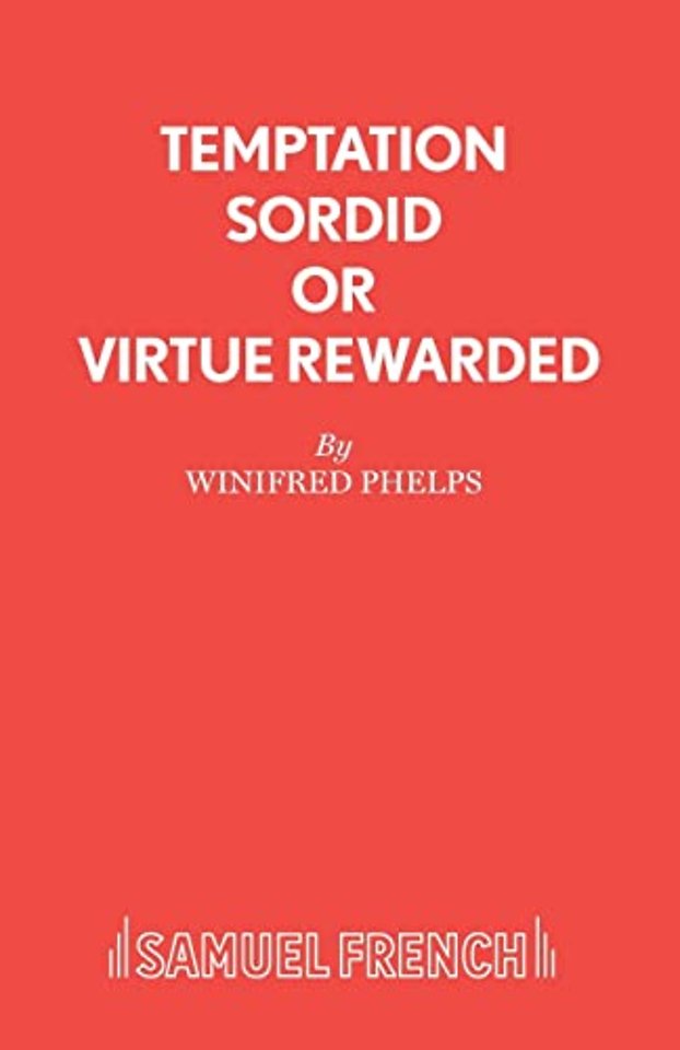 Temptation Sordid or Virtue Rewarded