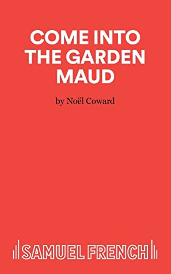 Come into the Garden Maud