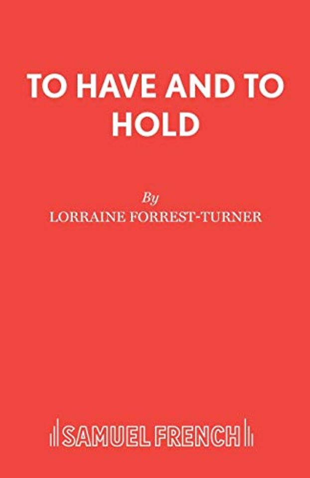 To Have and to Hold