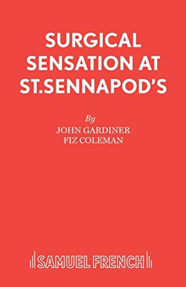 Surgical Sensation at St. Sennapod's, or Dr.Scalpel's Missing Bit