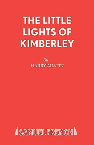 "The Little Lights of Kimberley and Other Plays
