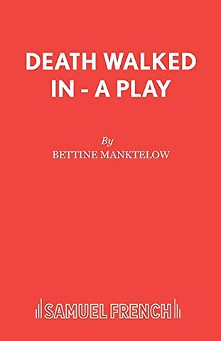 Death Walked in