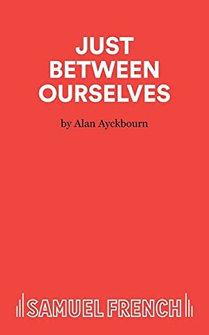 Just Between Ourselves