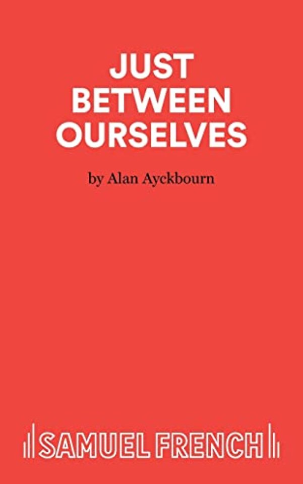 Just Between Ourselves