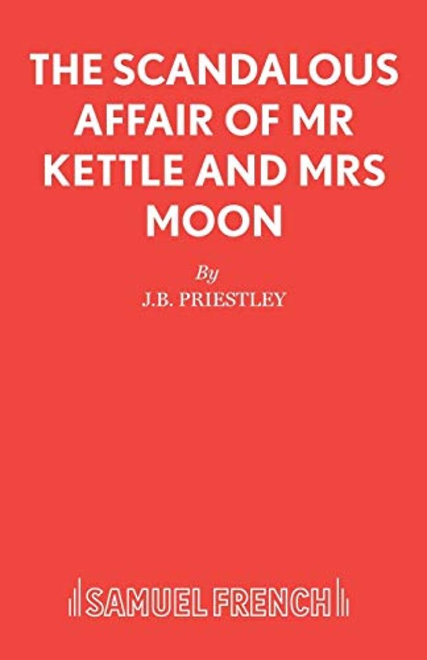 The Scandalous Affair of MR Kettle and Mrs Moon