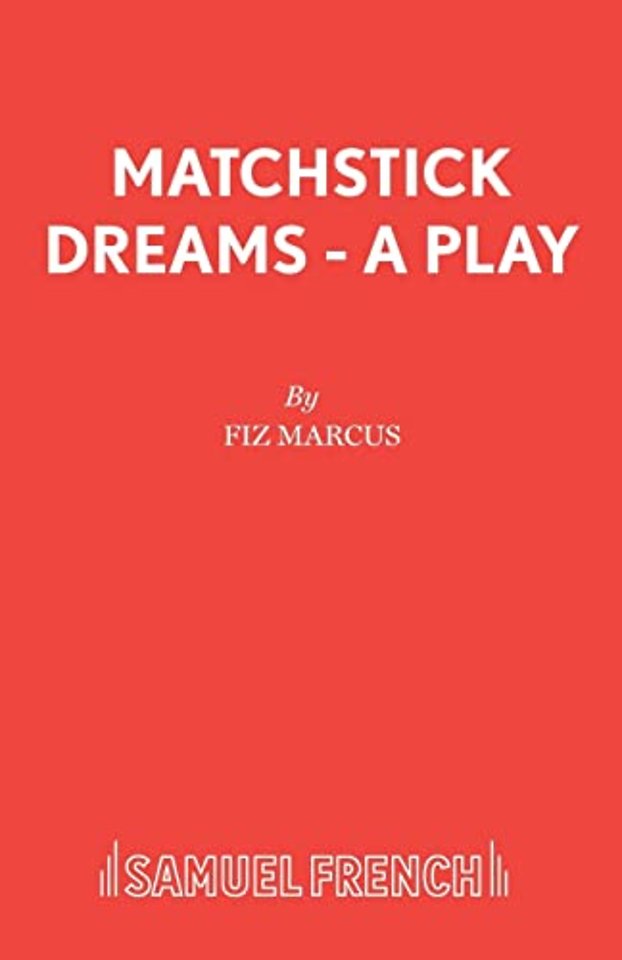 Matchstick Dreams