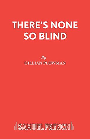 There's None So Blind