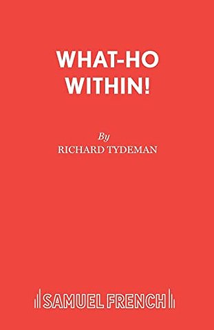 What-ho within!