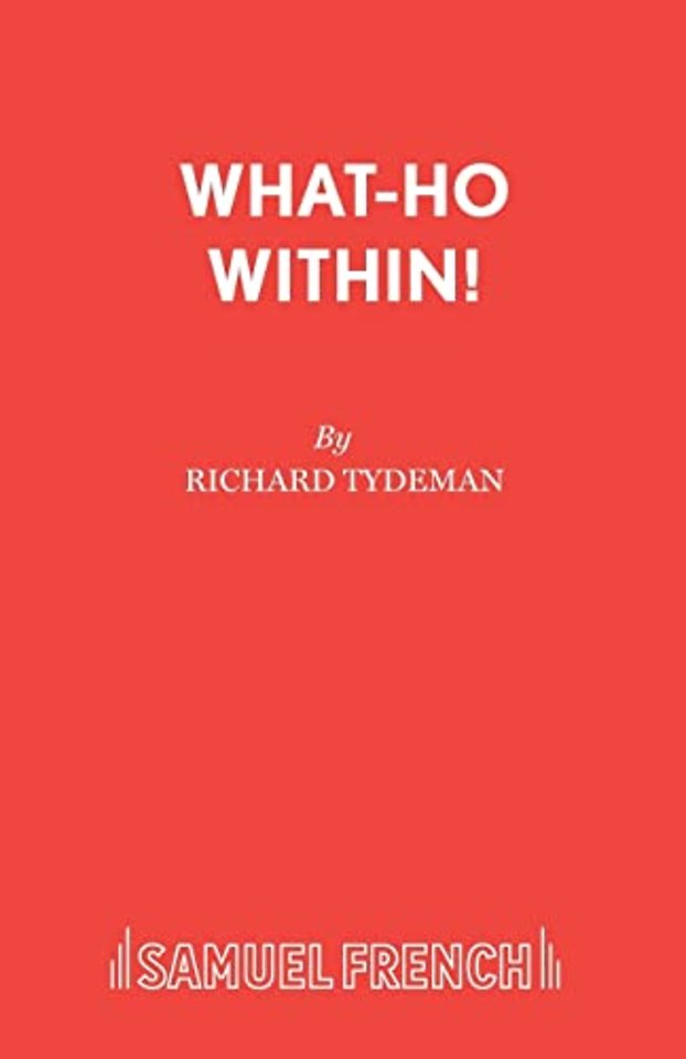 What-ho within!