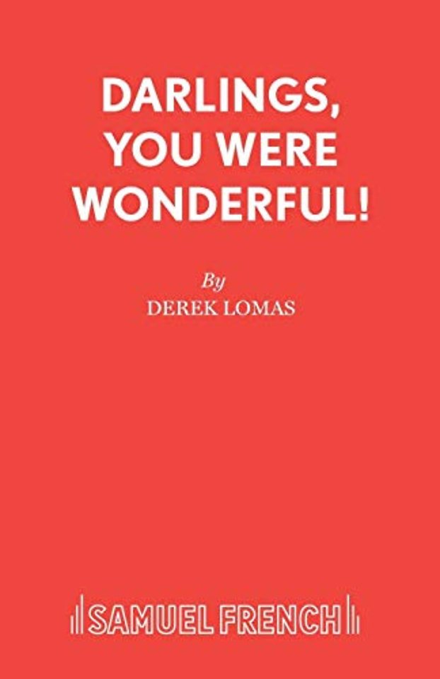 Darlings, You Were Wonderful!