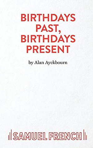 Birthdays Past, Birthdays Present