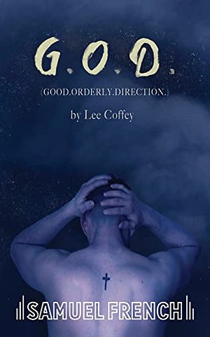 G.O.D (Good. Orderly. Direction.)