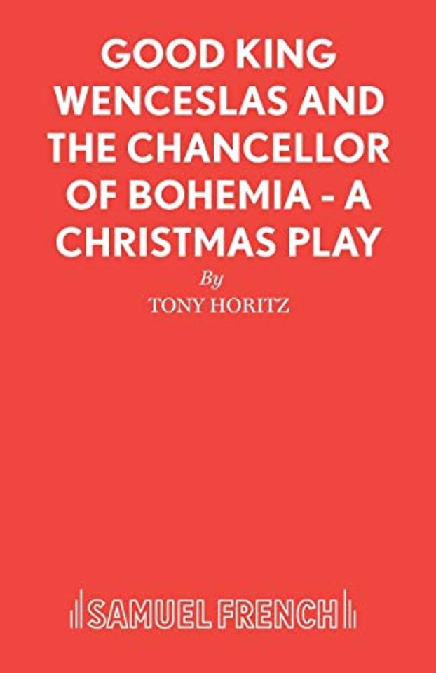 Good King Wenceslas and the Chancellor of Bohemia