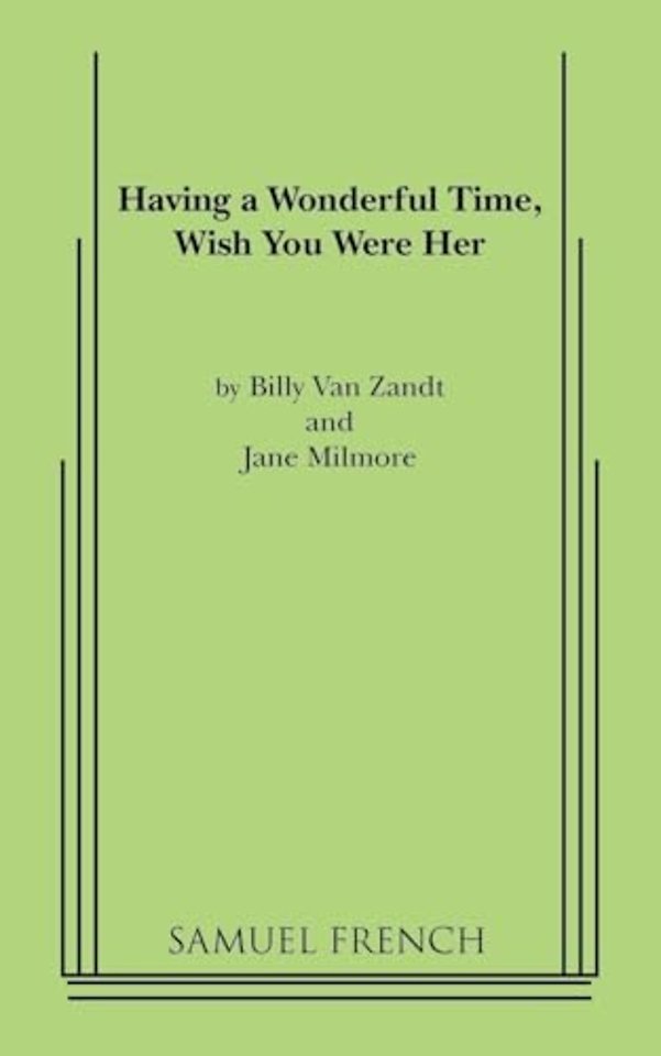 Having a Wonderful Time, Wish You Were Her